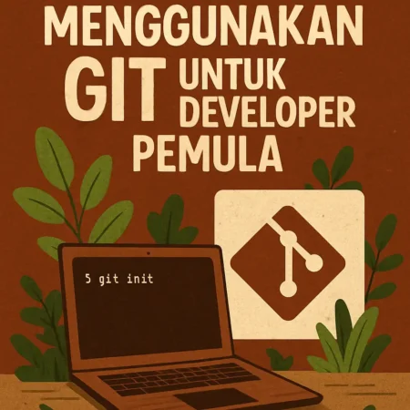Panduan Menggunakan Git untuk Developer Pemula